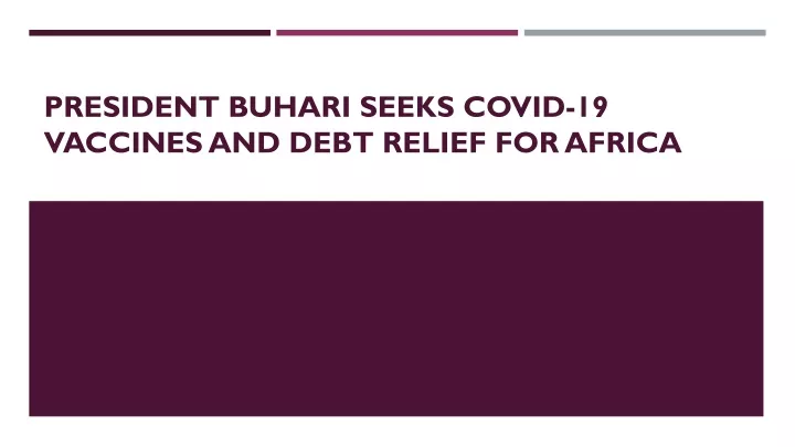 president buhari seeks covid 19 vaccines and debt relief for africa