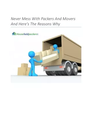 never mess with packers and movers and here