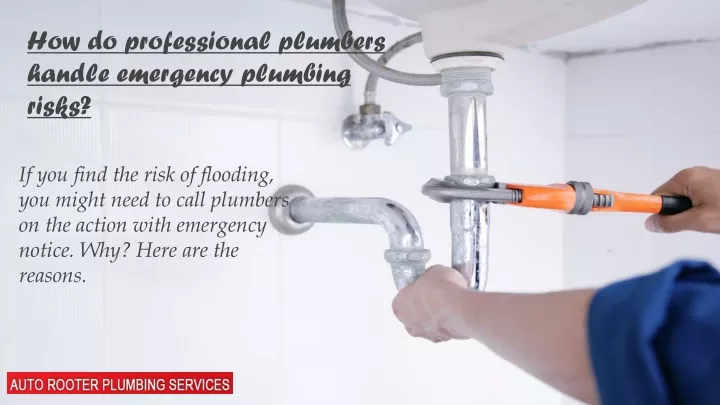 how do professional plumbers handle emergency