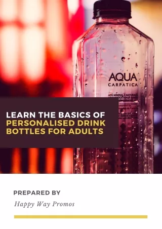 Learn The Basics Of Personalised Drink Bottles For Adults