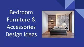 Bedroom Furniture & Accessories Design Ideas