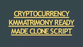 Readymade KM Matrimony Clone Script - Cryptocurrency Integrations