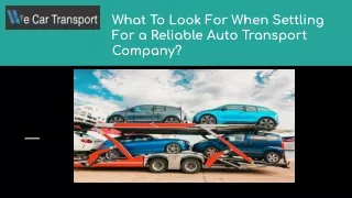 What To Look For When Settling For a Reliable Auto Transport Company_