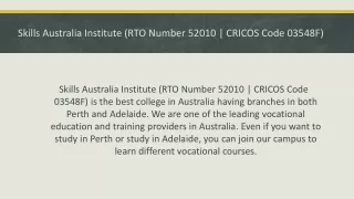 skills australia institute rto number 52010 cricos code 03548f