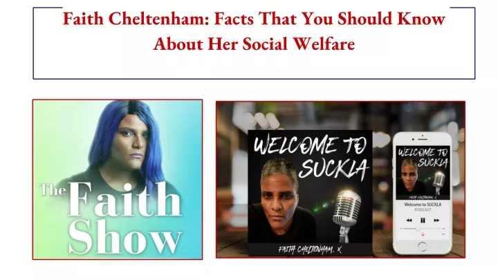 faith cheltenham facts that you should know about her social welfare