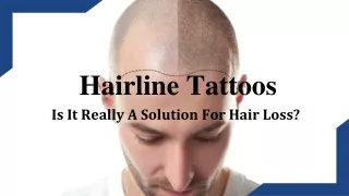 Hairline tattoos – Is It Really A Solution For Hair Loss?