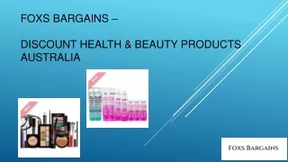 Foxs Bargains - Discount Health & Beauty Products Australia