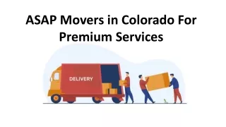 ASAP Movers in Colorado For Premium Services