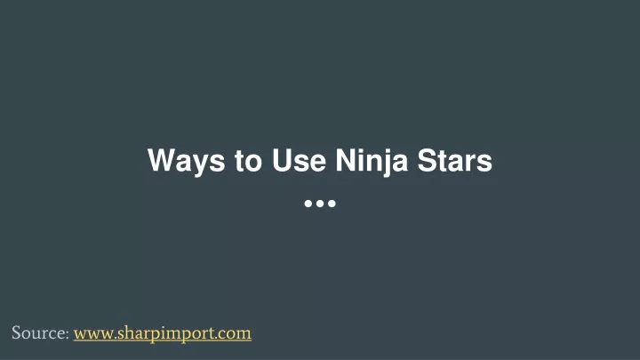 ways to use ninja stars