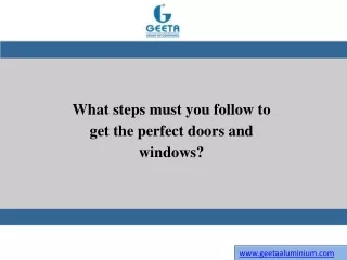 what steps must you follow to get the perfect