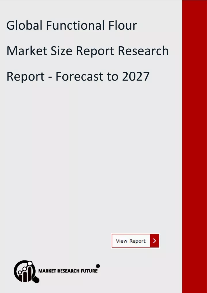 global functional flour market size report