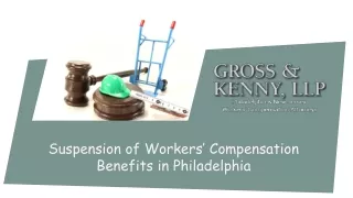 Suspension of Workers’ Compensation Benefits in Philadelphia