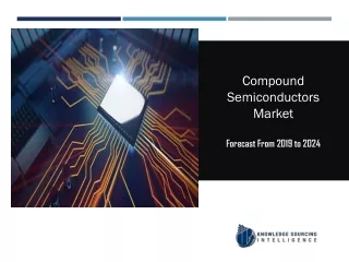 compound semiconductors market forecast from 2019