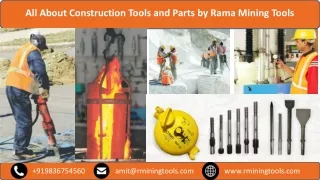 All About Construction Tools and Parts by Rama Mining Tools