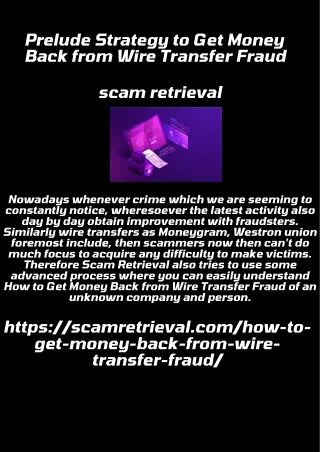 Prelude Strategy  to Get Money Back from Wire Transfer Fraud