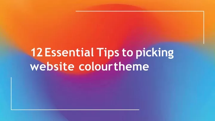 12 essential tips to picking website colour theme