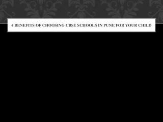 4 benefits of choosing CBSE schools in Pune for your child