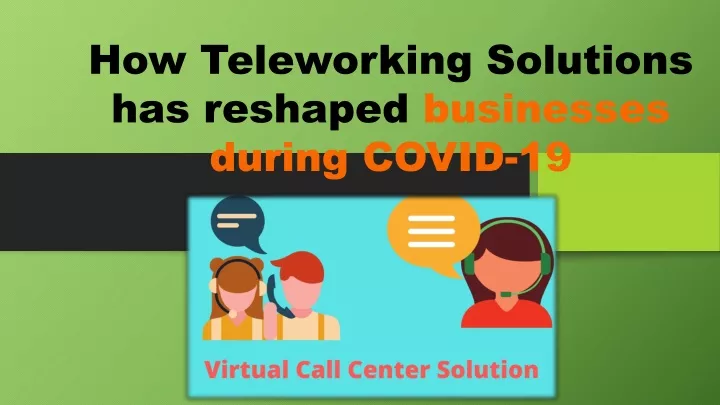 how teleworking solutions has reshaped businesses