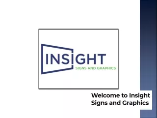 Make your sign online with Insight Signs and Graphics