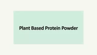 Plant Based Protein Powder