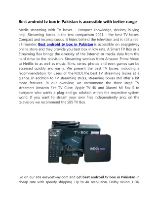 best android tv box in pakistan is accessible