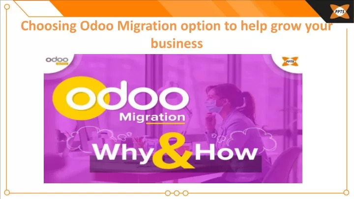 choosing odoo migration option to help grow your