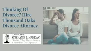 Thinking Of Divorce? Hire Thousand Oaks Divorce Attorney