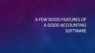 a few good features of a good accounting software
