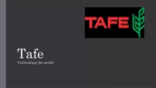 TAFE | Cultivating the World