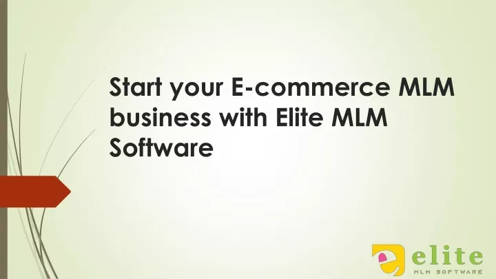 start your e commerce mlm business with elite mlm software