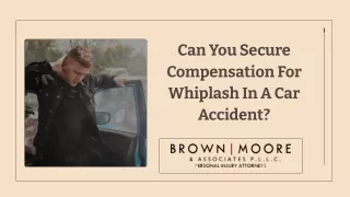 Can You Secure Compensation For Whiplash In A Car Accident?