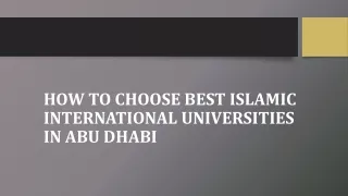 How to Choose Best Islamic International Universities in Abu Dhabi