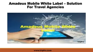 Amadeus Mobile White Label | Amadeus White Label | Mobile White Label
