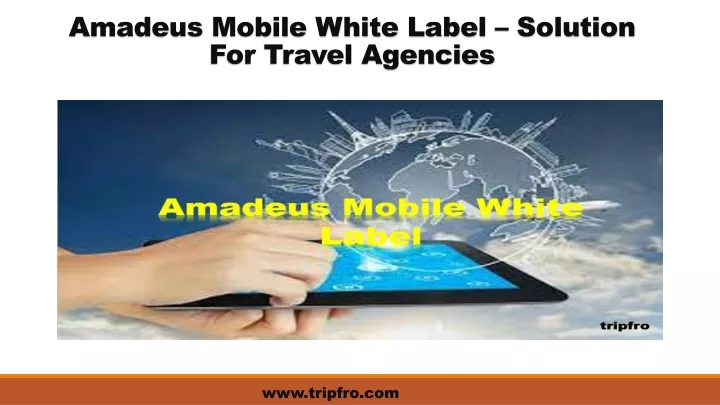 amadeus mobile white label solution for travel agencies
