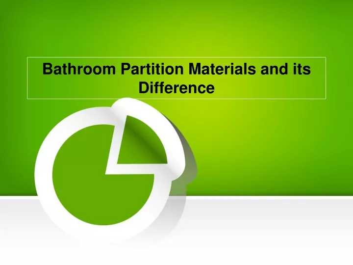bathroom partition materials and its difference