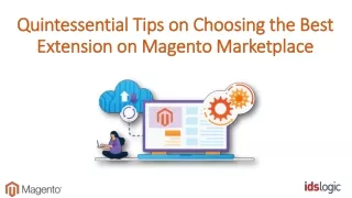 quintessential tips on choosing the best extension on magento marketplace