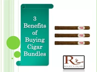 3 Benefits of Buying Cigar Bundles