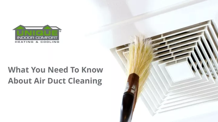 what you need to know about air duct cleaning