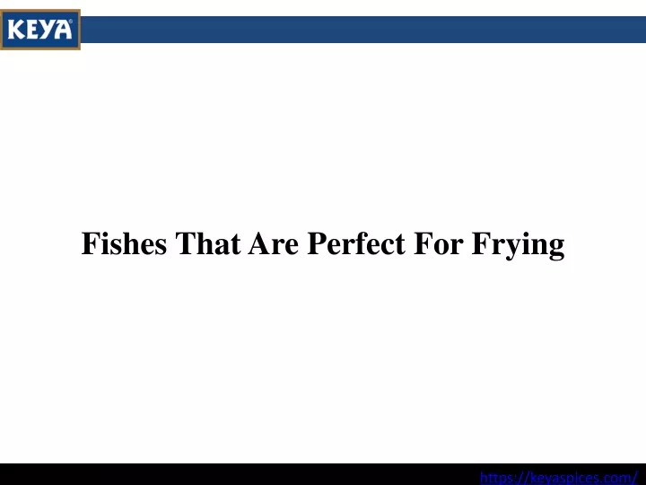 fishes that are perfect for frying