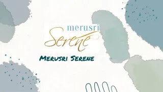 merusri serene