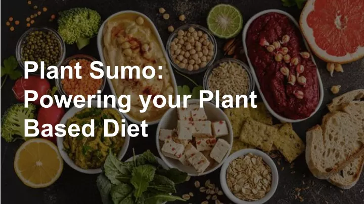 plant sumo powering your plant based diet