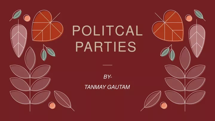 Ppt Political Parties Ppt Class 10 Powerpoint Presentation Free