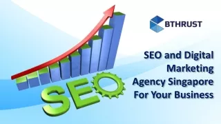 SEO and Digital Marketing Agency Singapore For Your Business