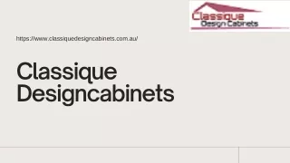 https www classiquedesigncabinets com au