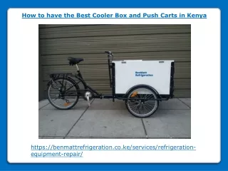 How to have the Best Cooler Box and Push Carts in Kenya