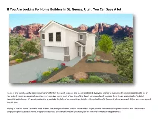 If You Are Looking For Home Builders In St. George, Utah, You Can Save A Lot!