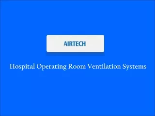 Operating Room Ventilation Systems