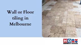 Wall or Floor tiling in Melbourne