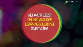 we have the best online language learning solutions give it a try