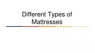 Different types of Mattresses